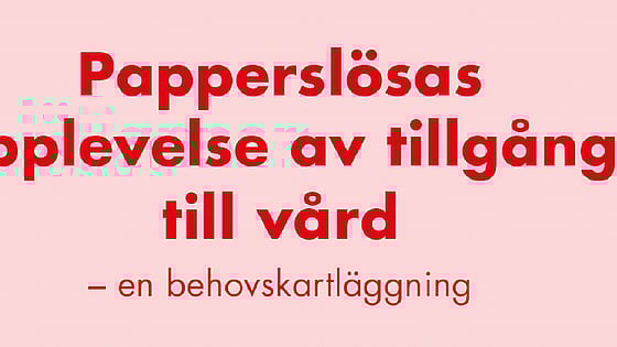 Citat -Papperslösas upplevelse av tillgång till vård