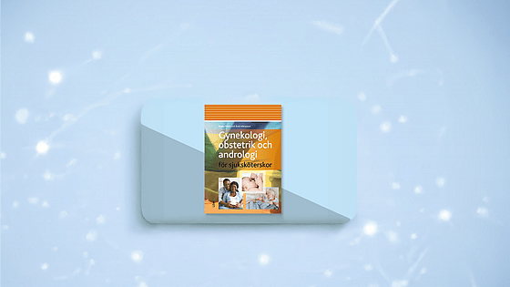 Gynekologi, obstetrik och andrologi för sjuksköterskor. Foto: Liber