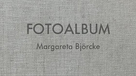 Fotoalbum Margareta Björcke